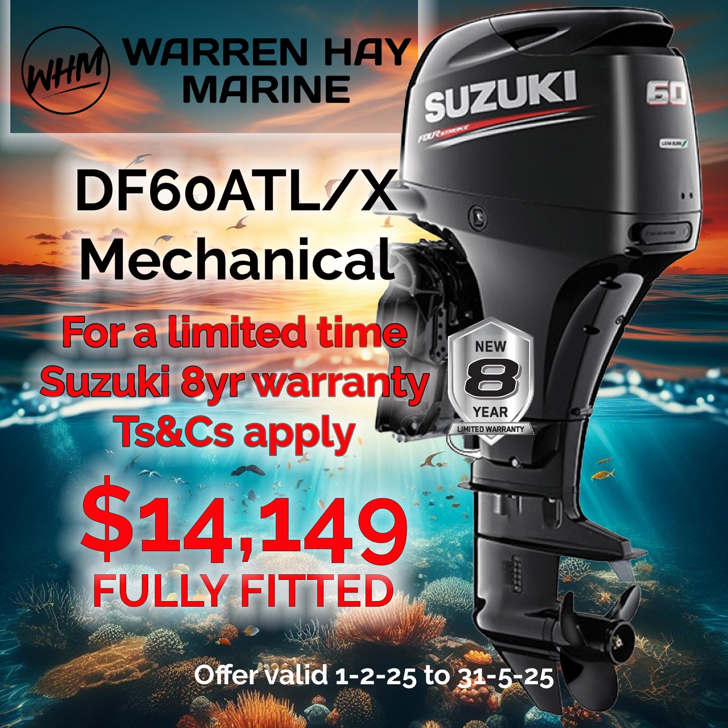 Suzuki DF60 four stroke fully fitted deal + 8 Year Warranty.