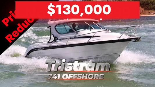 Tristram 741 Offshore (Price reduced Was $179,000 now $130,000)