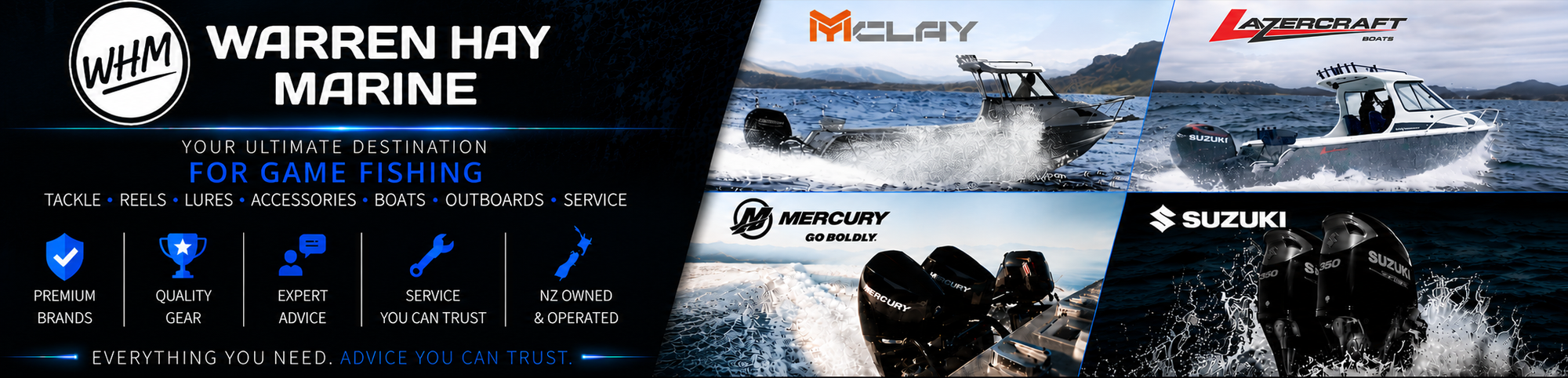Warren Hay marine, your one stop boating and fishing shop, 211 Port Road Whangarei. Mercury outboards, Suzuki Outboards, workshop servicing, Simrad, Lowrance, Garmin.